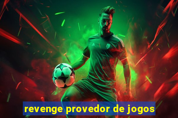 revenge provedor de jogos